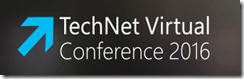 TechNet Virtual Conference 2016