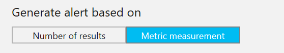 Select the Metric Measurement alert type