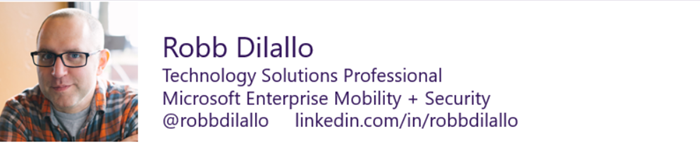Robb Dilallo, Technology Solutions Professional, Enterprise Mobility + Security