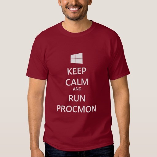 Keep Calm and Run Procmon t-shirt