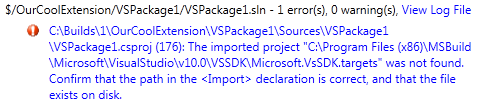 The imported project "C:\Program Files (x86)\MSBuild\Microsoft\VisualStudio\v10.0\VSSDK\Microsoft.VsSDK.targets" was not found. Confirm that the path in the <Import> declaration is correct, and that the file exists on disk.