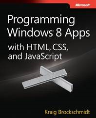 Cover of by Kraig Brockschmidt's book, 'Programming Windows 8 Apps with HTML, CSS, and JavaScript'. Microsoft Press