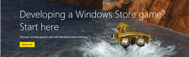 Developing a Windows store game? Discover porting guides and add Windows store features. Start here. Graphic: Microsoft