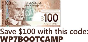 Save $100 with this code: WP7BOOTCAMP
