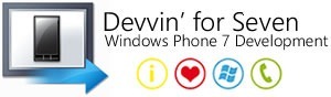 Devvin' for Seven: Windows Phone 7 Development
