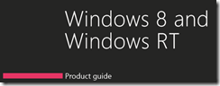 Windows 8 and Windows RT Product Guide