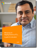 Windows 8 Deployment to PCs - A Guide for Education