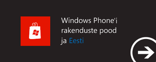 Windows Phone Marketplace rakenduste pood Eestis ja soovitused arendajatele
