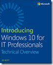 Introducing Windows 10 for IT Professionals, Technical Overview