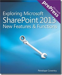 cover for Exploring Microsoft SharePoint 2013 New Features and Functions