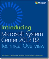 Introducing Microsoft System Center 2012 R2