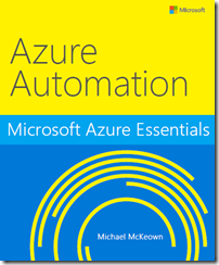 Microsoft Azure Essentials Azure Automation