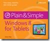 cover for Windows 8 for Tablets Plain and Simple