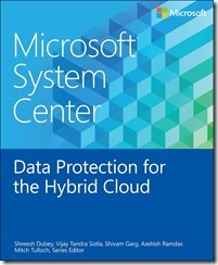 Microsoft System Center Data Protection for the Hybrid Cloud