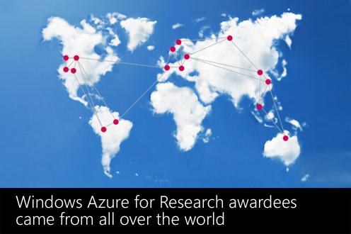 Windows Azure for Research awardees came from all over the world.