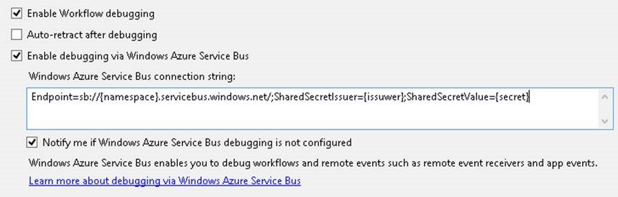 Figure 1. Configure remote event and workflow debugging