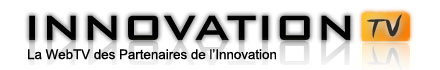 InnovationTV - La WebTV des Partenaires de l'Innovation