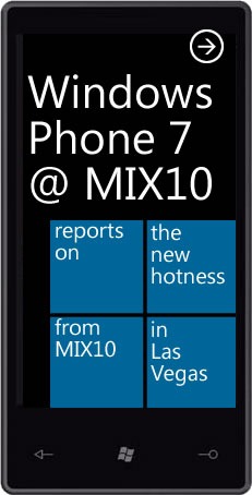 Windows Phone 7 @ MIX10: Reports on the new hotness from MIX10 in Las Vegas