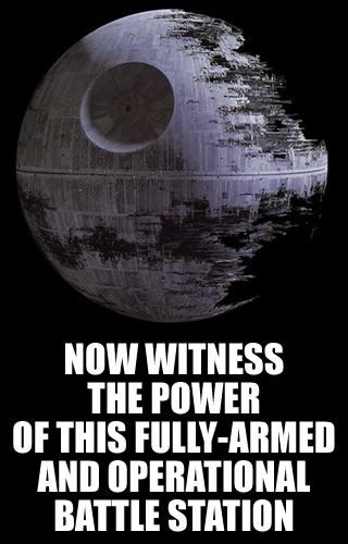 Picture of the Death Star II: "Now witness the power of this fully-armed and operational battle station"