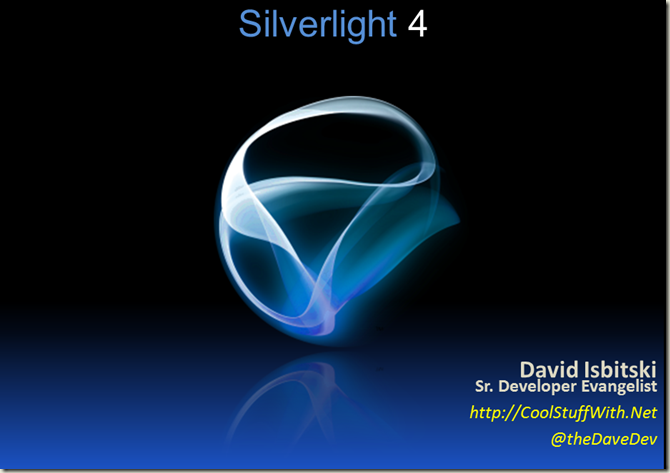 Silverlight 4 Overview