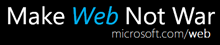 Microsoft Web Platform - Make Web Not War - MS veebiplatvorm