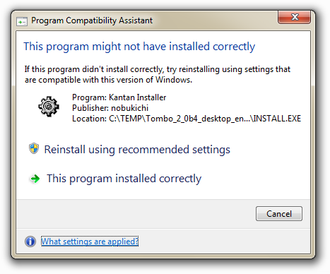 Program Compatibility Assistant: This program might not have installed correctly