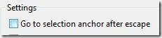 Go To Selection Anchor After Escape Tools Option