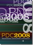 PDC2008: Microsoft Professional Developers Conference