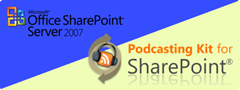 Podcasting Kit für Sharepoint 2007 - www.codeplex.com/pks