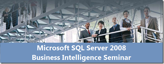 SQL Server 2008 Business Intelligence seminar