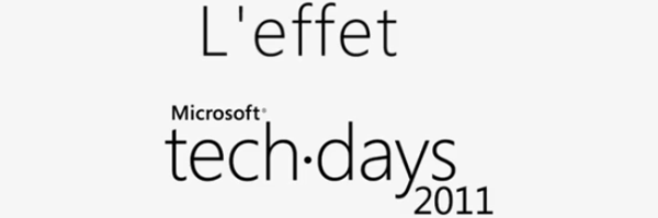 L'effet Microsoft TechDays 2011