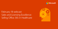 Sales Excellence - Feb 18 Office 365 Healthcase