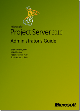 Project Server 2010 Administrator Guide