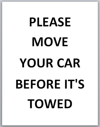 Sign: Please Move Your Car Before It's Towed
