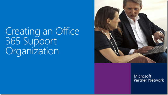 Creating an Office 365 Support Organization