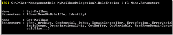 Get-ManagementRole MyMailboxDelegation).RoleEntries | fl Name,Parameters