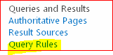 Query Rules can be created at the Search Service Application Level.