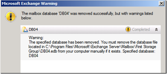 Removing Legacy Mailbox Database Using Exchange Management Console - Completed
