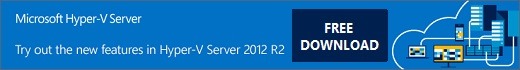 Download Hyper-V Server 2012 R2 for FREE!