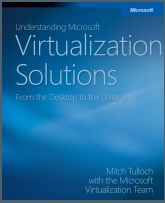 Understandign Microsoft Virtualization Solutions