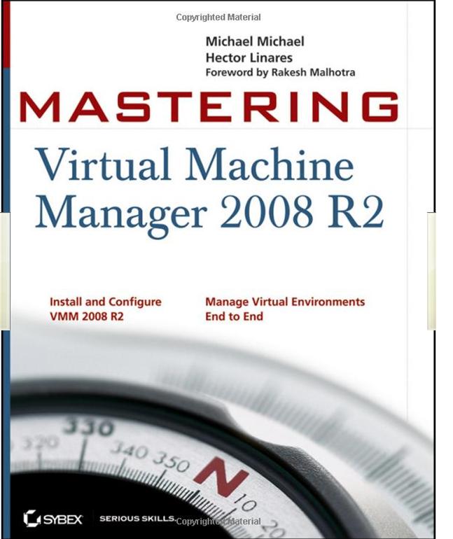 Mastering Virtual Machine Manager 2008 R2 Book